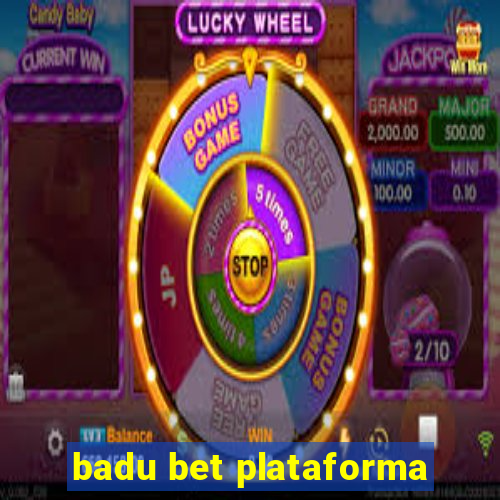 badu bet plataforma